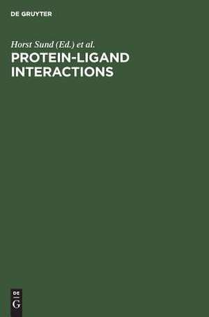 Protein-Ligand Interactions: Proceedings of the Symposium held at the University of Konstanz, Germany, September 1974 de Horst Sund