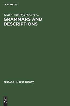 Grammars and Descriptions: Study in Text Theory and Text Analysis de Teun A. van Dijk