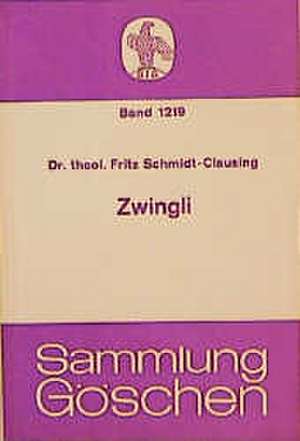 Zwingli de Fritz Schmidt-Clausing