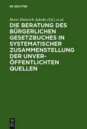 Materialien zur Entstehungsgeschichte des BGB: Einführung, Biographien, Materialien de Horst Heinrich Jakobs