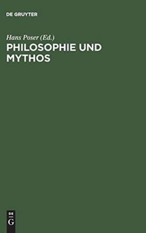 Philosophie und Mythos: Ein Kolloquium de Hans Poser