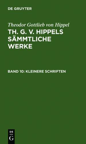 Kleinere Schriften de Theodor Gottlieb von Hippel