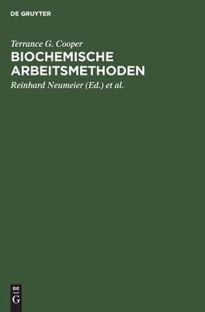 Biochemische Arbeitsmethoden de Terrance G. Cooper