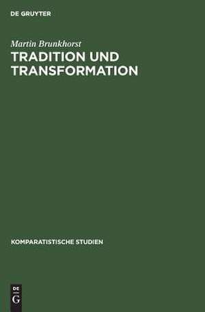 Tradition und Transformation: Klassizistische Tendenzen in der englischen Tragödie von Dryden bis Thomson de Martin Brunkhorst