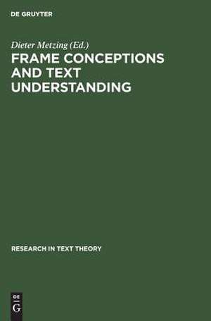 Frame Conceptions and Text Understanding de Dieter Metzing