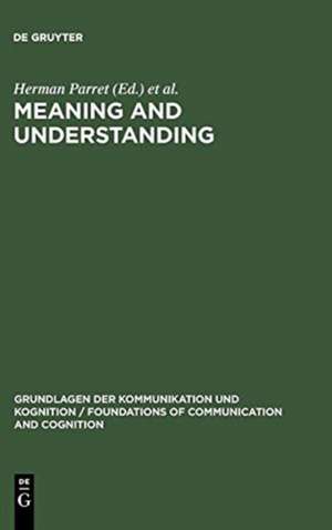 Meaning and Understanding de Herman Parret