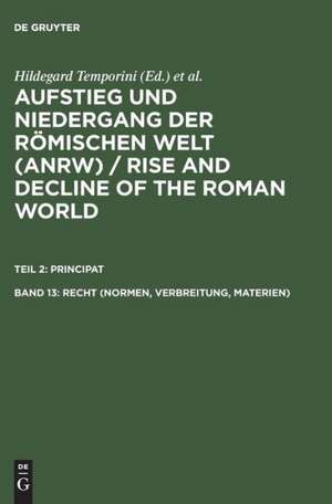 Recht (Normen, Verbreitung, Materien) de Hildegard Temporini