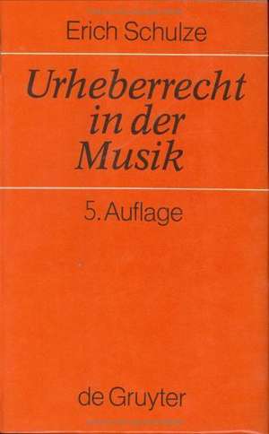 Urheberrecht in der Musik de Erich Schulze