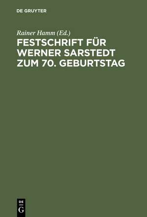 Festschrift für Werner Sarstedt zum 70. Geburtstag de Rainer Hamm