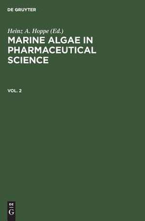 Marine Algae in Pharmaceutical Science. Vol. 2 de Tore Levring