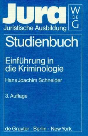 Einführung in die Kriminologie de Hans Joachim Schneider