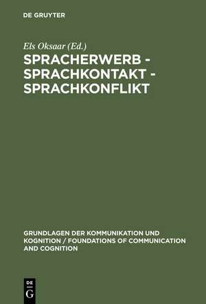 Spracherwerb - Sprachkontakt - Sprachkonflikt de Els Oksaar