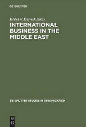 International Business in the Middle East de Erdener Kaynak