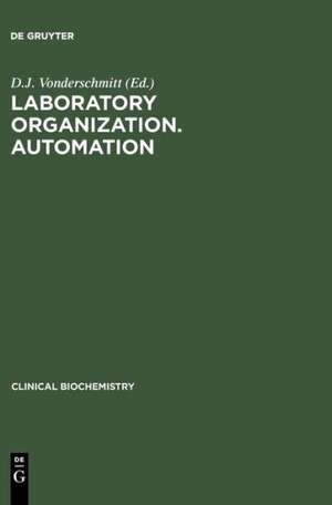 Laboratory Organization. Automation de D.J. Vonderschmitt