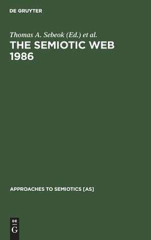 The Semiotic Web 1986 de Thomas A. Sebeok