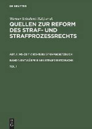 Quellen zur Reform des Straf- und Strafprozeßrechts. Abt. II: NS-Zeit (1933-1939) Strafgesetzbuch. Band 1: Entwürfe eines Strafgesetzbuchs. Teil 1