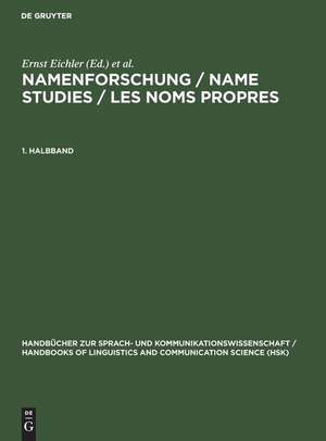 Namenforschung / Name Studies / Les noms propres. 1. Halbband de Ernst Eichler