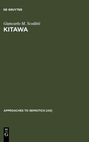 Kitawa: A Linguistic and Aesthetic Analysis of Visual Art in Melanesia de Giancarlo M. Scoditti