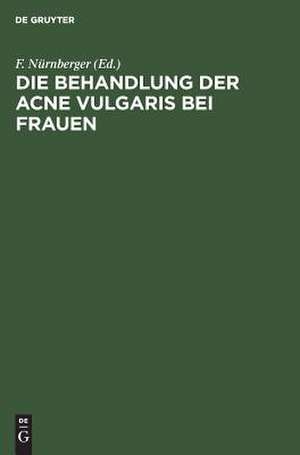 Die Behandlung der Acne vulgaris bei Frauen de Walter Fanta