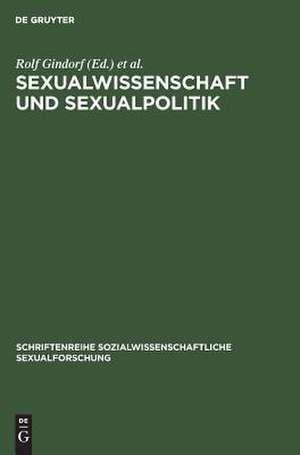 Sexualwissenschaft und Sexualpolitik: Spannungsverhältnisse in Europa, Amerika und Asien de Allan Berube