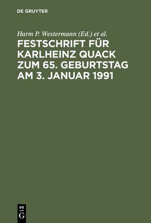 Festschrift für Karlheinz Quack zum 65. Geburtstag am 3. Januar 1991 de Harm P. Westermann