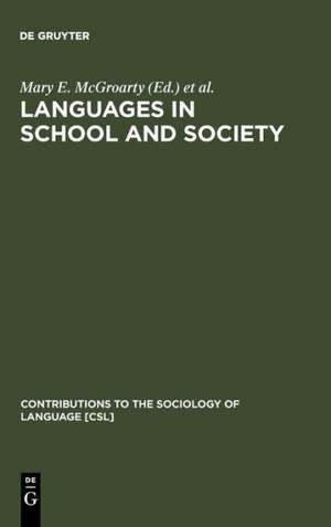 Languages in School and Society: Policy and Pedagogy de Mary E. McGroarty