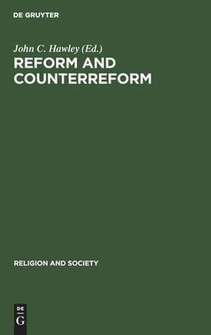 Reform and Counterreform: Dialectics of the Word in Western Christianity since Luther de John C. Hawley