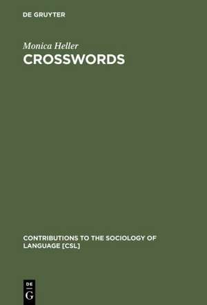 Crosswords: Language, Education and Ethnicity in French Ontario de Monica Heller