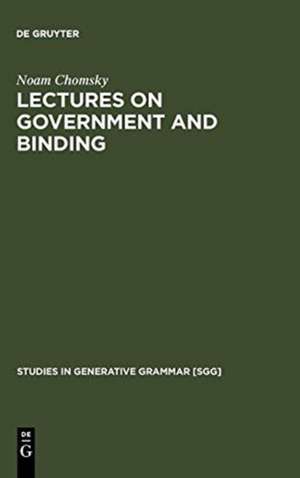 Lectures on Government and Binding: The Pisa Lectures de Noam Chomsky