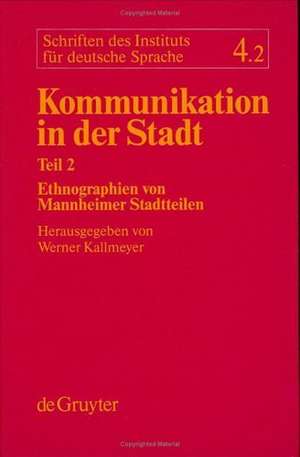 Ethnographien von Mannheimer Stadtteilen de Werner Kallmeyer