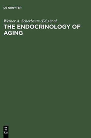 The Endocrinology of Aging de Werner A. Scherbaum