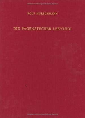 Die Pagenstecher-Lekythoi de Rolf Hurschmann