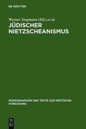 Jüdischer Nietzscheanismus de Werner Stegmaier