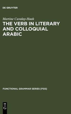 The Verb in Literary and Colloquial Arabic de Martine Cuvalay-Haak