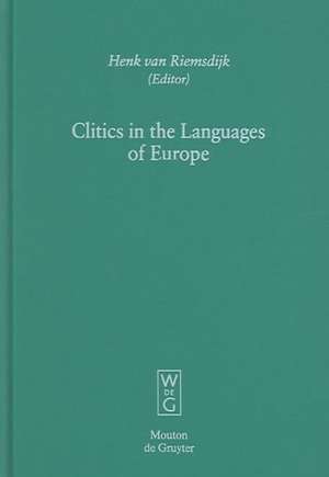 Clitics in the Languages of Europe de Henk van Riemsdijk