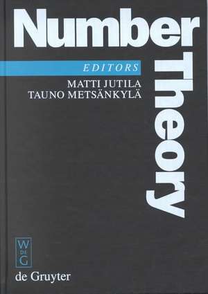 Number Theory: Proceedings of the Turku Symposium on Number Theory in Memory of Kustaa Inkeri, May 31-June 4, 1999 de Matti Jutila