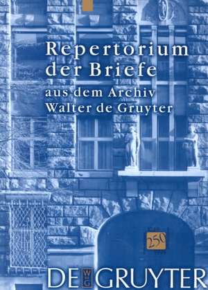 Repertorium aus dem Archiv Walter de Gruyter de Otto Neuendorff