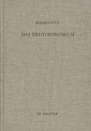 Das Deuteronomium: Politische Theologie und Rechtsreform in Juda und Assyrien de Eckart Otto