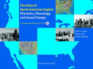 The Atlas of North American English: Phonetics, Phonology and Sound Change de William Labov