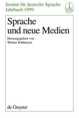 Sprache und Neue Medien de Werner Kallmeyer