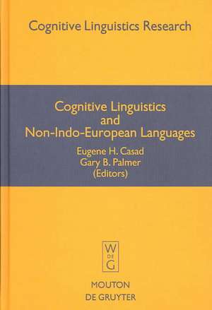 Cognitive Linguistics and Non-Indo-European Languages de Eugene H. Casad