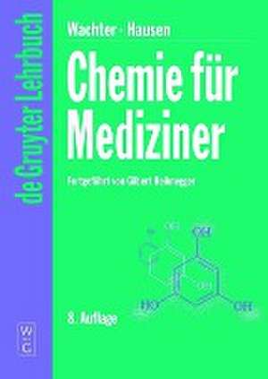 Chemie für Mediziner de Helmut Wachter