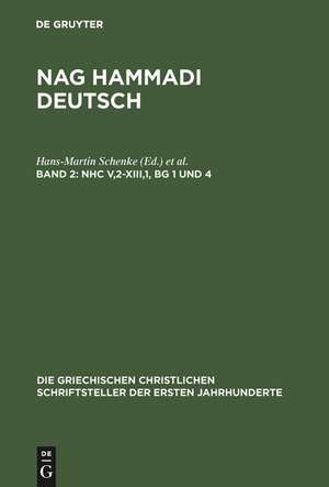 NHC V,2-XIII,1, BG 1 und 4: (Koptisch-Gnostische Schriften, 3) de Hans-Martin Schenke