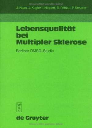 Lebensqualität bei Multipler Sklerose: Berliner DMSG-Studie de Judith Haas