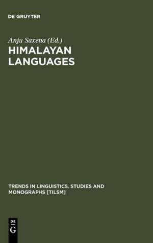 Himalayan Languages: Past and Present de Anju Saxena