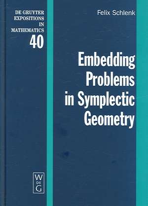 Embedding Problems in Symplectic Geometry de Felix Schlenk