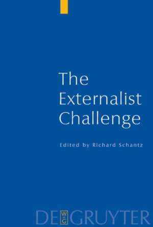 The Externalist Challenge de Richard Schantz