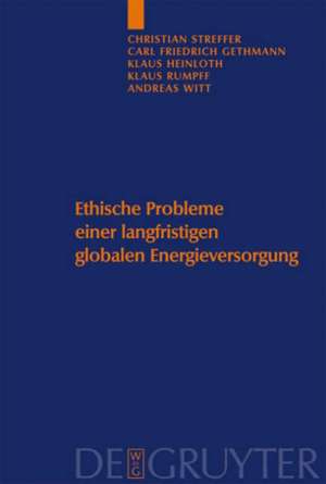 Ethische Probleme einer langfristigen globalen Energieversorgung de Christian Streffer