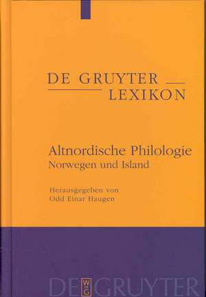 Altnordische Philologie: Norwegen und Island de Odd Einar Haugen