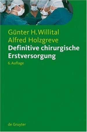 Definitive chirurgische Erstversorgung de Günter H. Willital